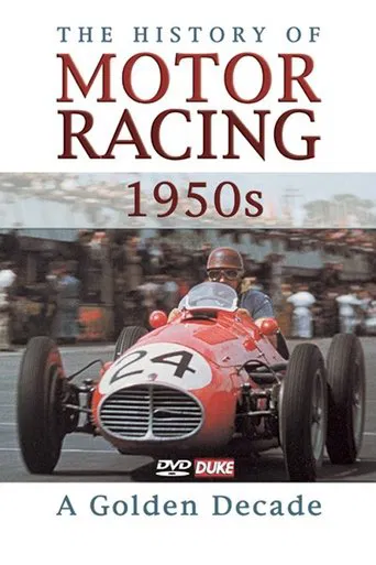 Watch The History of Motor Racing 1950s - A Golden Decade