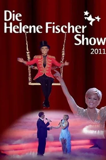 Watch Die Helene Fischer Show 2011