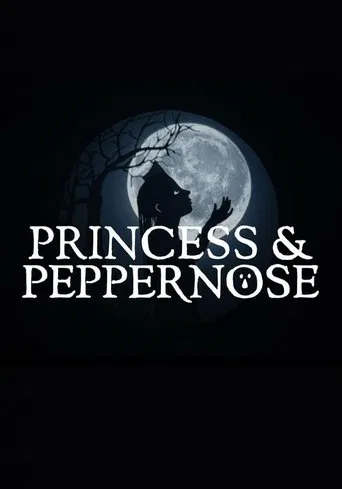 Watch Princess & Peppernose