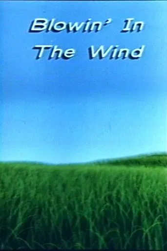 Watch Blowin' in the Wind