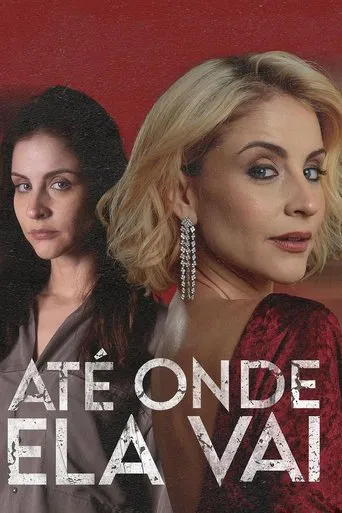 Watch Até Onde Ela Vai
