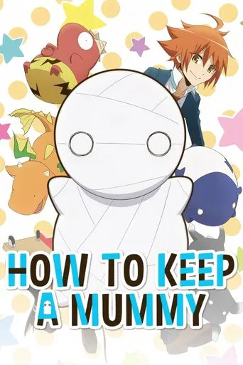 Watch How to Keep a Mummy