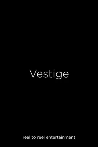 Watch Vestige