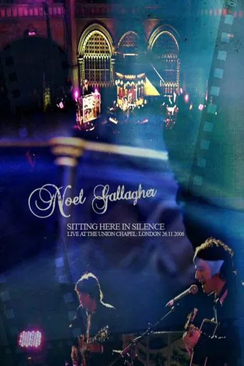 Watch Noel Gallagher: Sitting Here in Silence