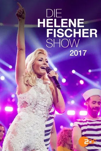 Watch Die Helene Fischer Show 2017