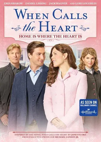 Watch When Calls the Heart: Home Is Where the Heart Is