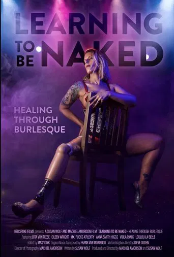 Watch Learning to Be Naked: Healing Through Burlesque