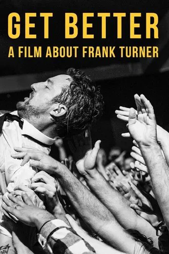 Watch Get Better: A Film About Frank Turner