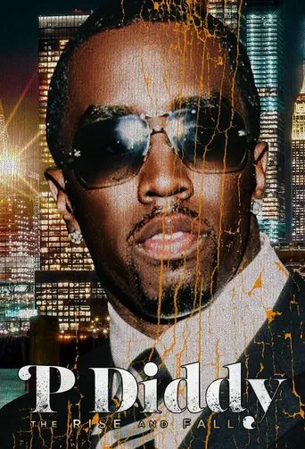Watch P Diddy: The Rise and Fall