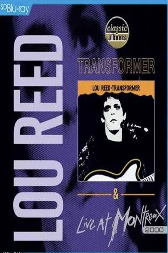 Watch Lou Reed: Transformer & Live at Montreux 2000