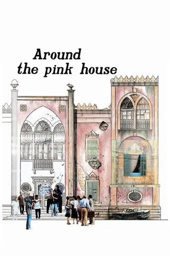 Watch Around the Pink House