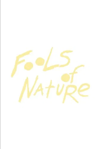 Fools of Nature