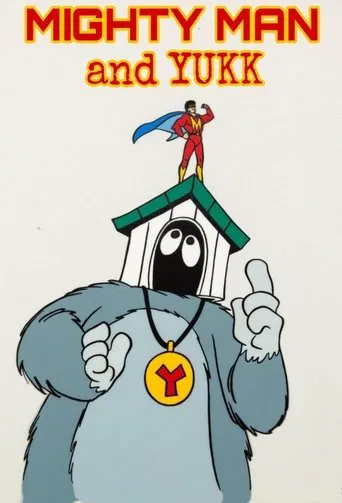 Watch Mighty Man and Yukk