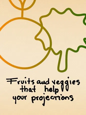 Watch Fruits and Veggies That Help Your Projections