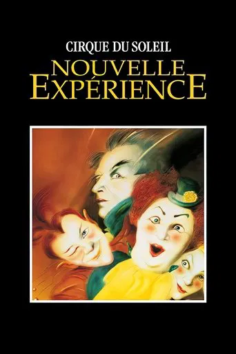 Watch Cirque du Soleil: Nouvelle Expérience