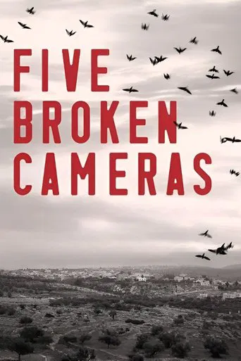 Watch Five Broken Cameras