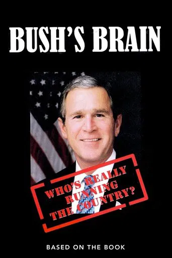 Watch Bush's Brain