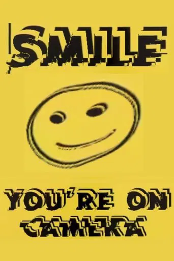 Smile, You're on Camera