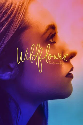 Watch Wildflower: The Documentary