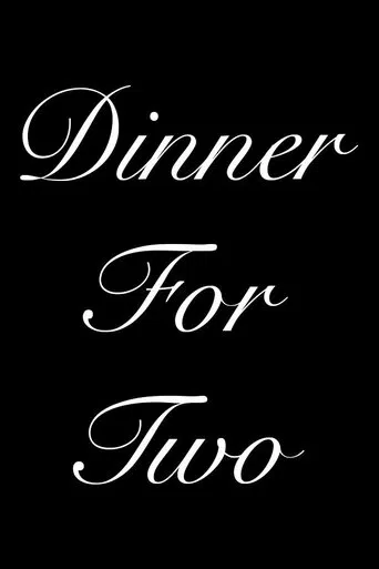 Watch Dinner For Two