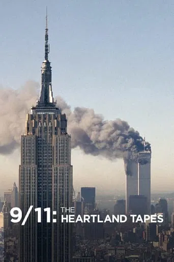 Watch 9/11: The Heartland Tapes
