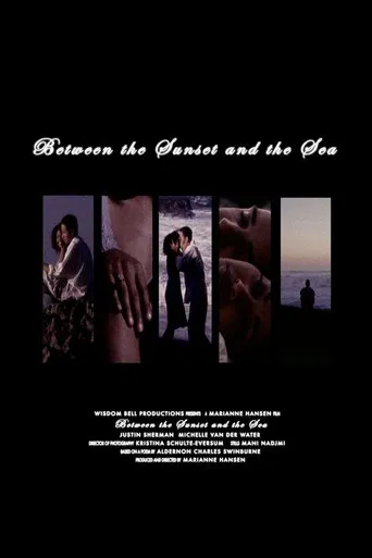 Watch Between the Sunset and the Sea
