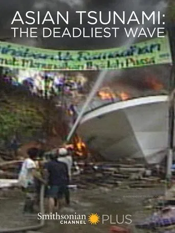 Watch Asian Tsunami: The Deadliest Wave