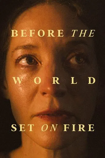 Watch Before the World Set on Fire