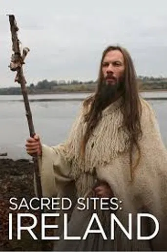 Watch Sacred Sites: Ireland