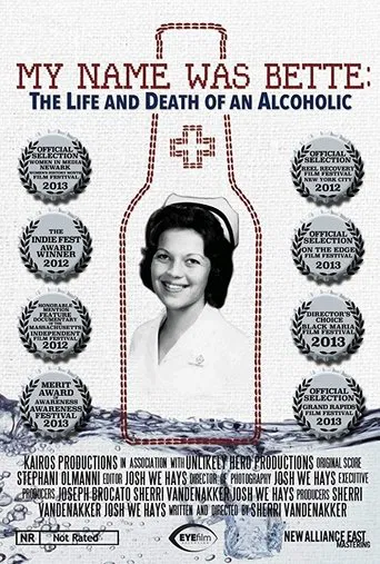 Watch My Name Was Bette: The Life and Death of an Alcoholic
