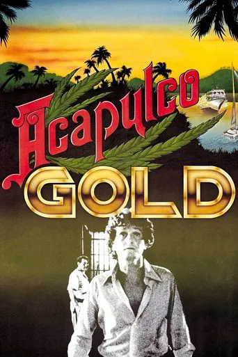 Watch Acapulco Gold