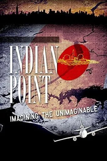Watch Indian Point: Imagining the Unimaginable