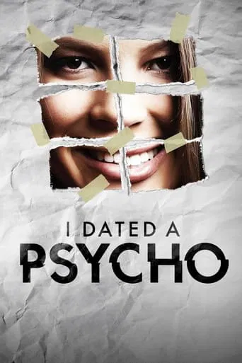 Watch I Dated a Psycho