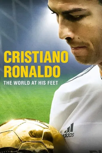 Watch Cristiano Ronaldo: World at His Feet