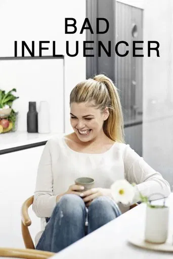 Watch Bad Influencer