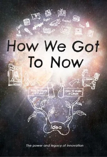Watch How We Got to Now