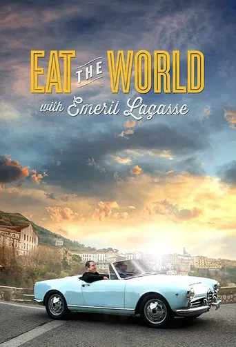 Watch Eat the World with Emeril Lagasse