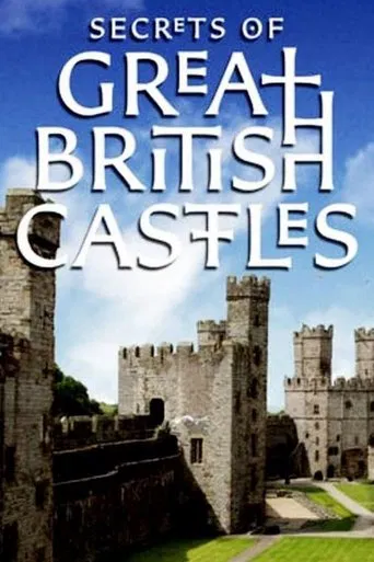 Watch Secrets of Great British Castles