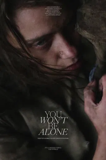 Watch You Won't Be Alone