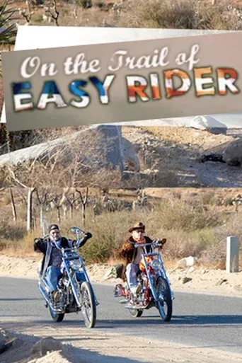 Watch On the Trail of Easy Rider: 40 Years On... Still Searching for America