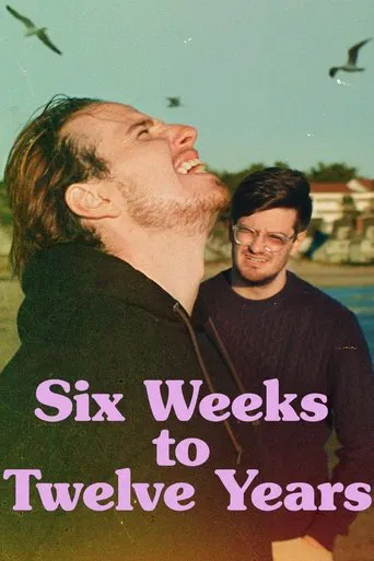 Watch Six Weeks to Twelve Years