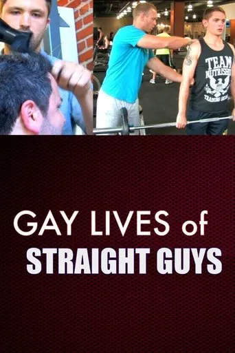 Watch Gay Lives of Straight Guys