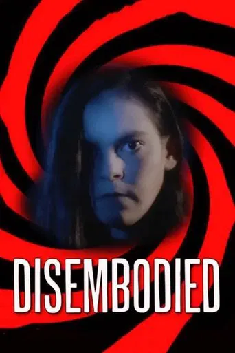 Watch Disembodied