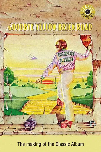 Watch Classic Albums: Elton John - Goodbye Yellow Brick Road