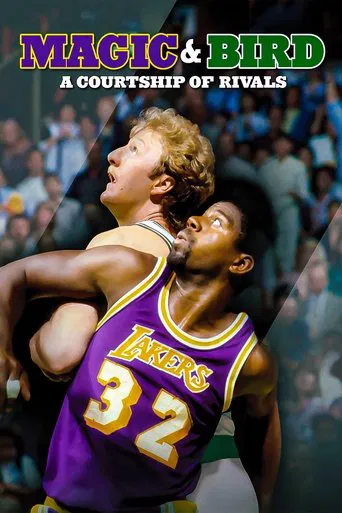 Watch Magic & Bird: A Courtship of Rivals