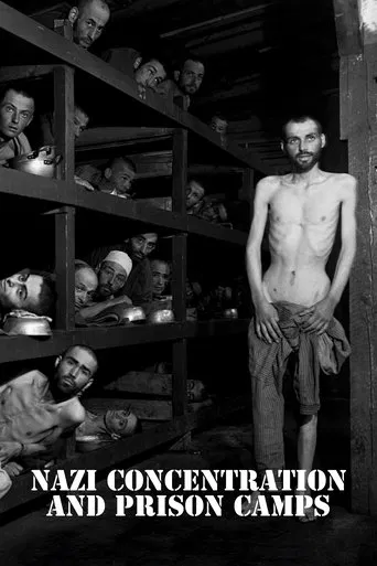 Watch Nazi Concentration Camps