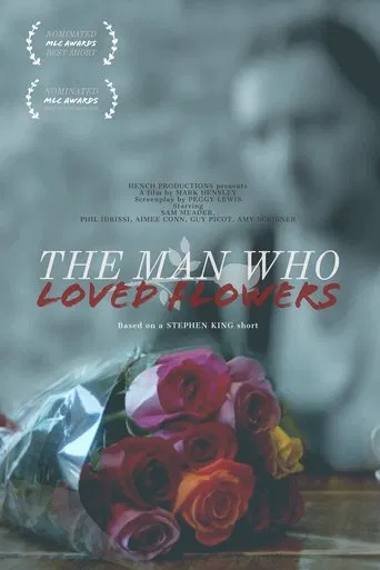 Watch The Man Who Loved Flowers