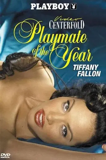 Watch Playboy Video Centerfold: Tiffany Fallon - Playmate of the Year 2005