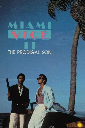 Watch Miami Vice: The Prodigal Son