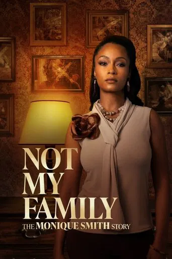 Watch Not My Family: The Monique Smith Story